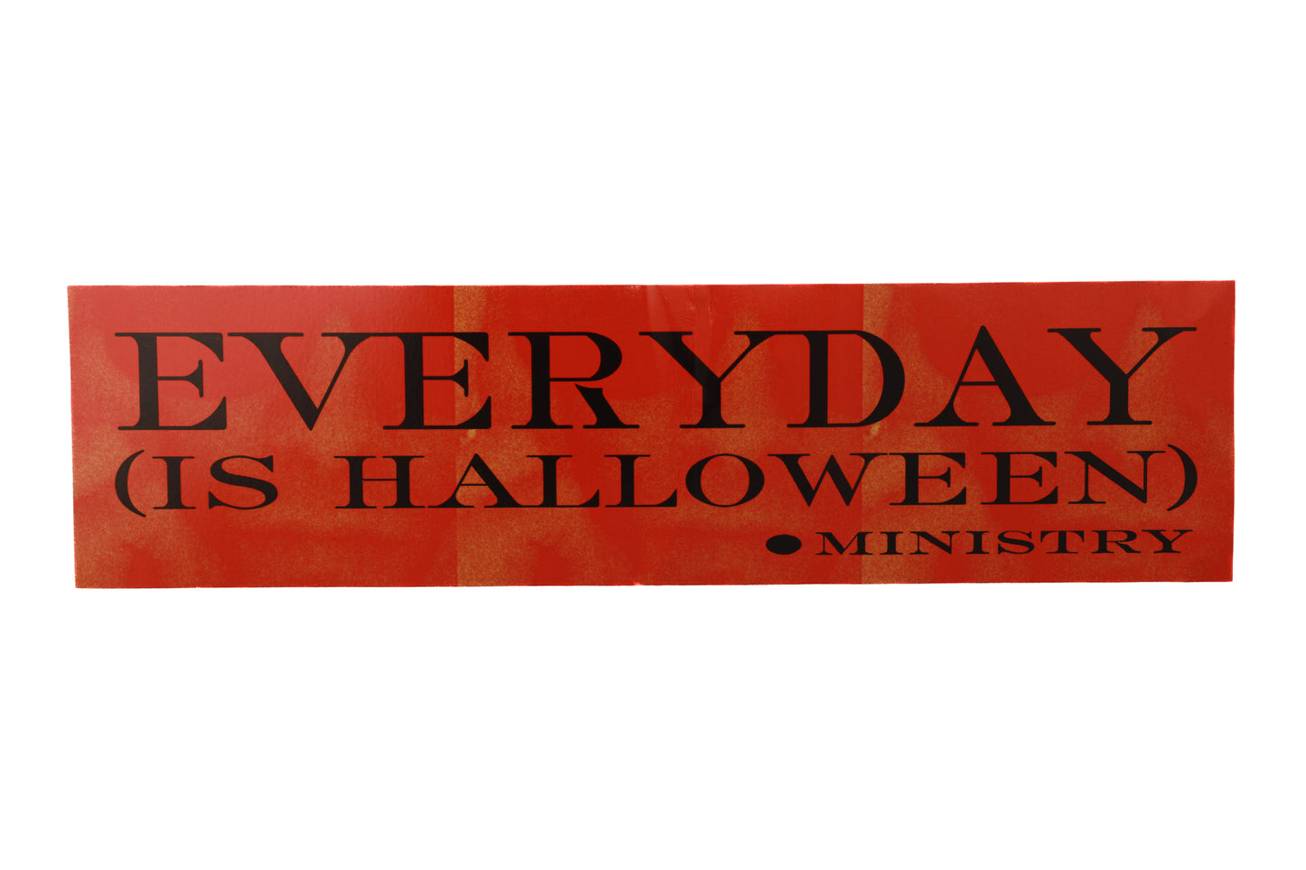Everyday (Is Halloween) Bumper Sticker (Orange)