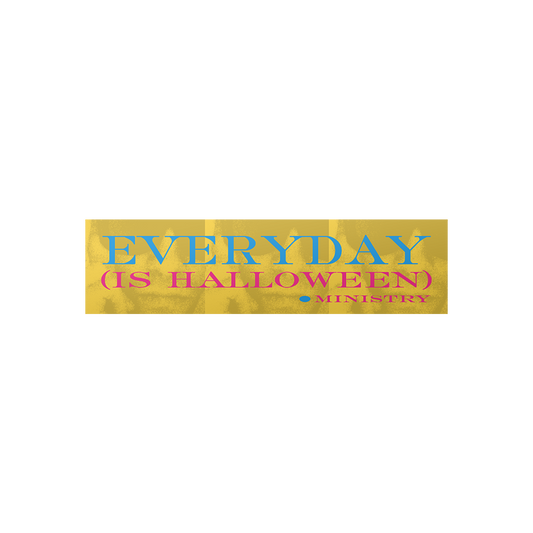 Everyday (Is Halloween) Bumper Sticker (Yellow)